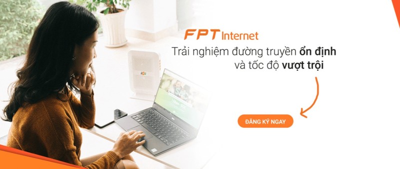 Vì sao nên chọn lắp đặt Internet FPT?